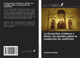 La Eucaristía cristiana y Oriko: Un estudio sobre la resolución de conflictos