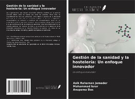 Gestión de la sanidad y la hostelería: Un enfoque innovador