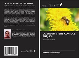 LA SALUD VIENE CON LAS ABEJAS