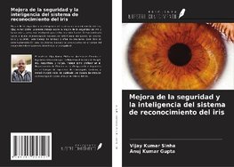 Mejora de la seguridad y la inteligencia del sistema de reconocimiento del iris