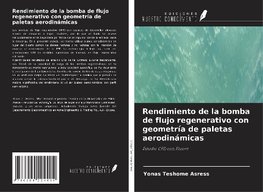 Rendimiento de la bomba de flujo regenerativo con geometría de paletas aerodinámicas