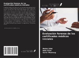 Evaluación forense de los certificados médicos iniciales