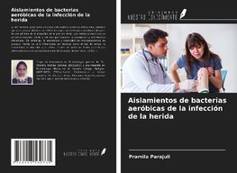 Aislamientos de bacterias aeróbicas de la infección de la herida