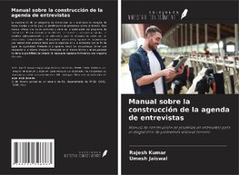 Manual sobre la construcción de la agenda de entrevistas