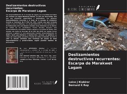 Deslizamientos destructivos recurrentes: Escarpa de Marakwet Lagam