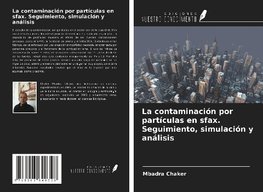 La contaminación por partículas en sfax. Seguimiento, simulación y análisis