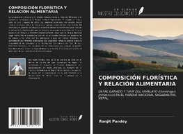 COMPOSICIÓN FLORÍSTICA Y RELACIÓN ALIMENTARIA