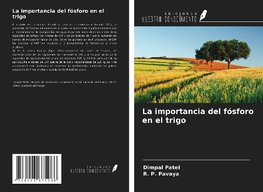 La importancia del fósforo en el trigo