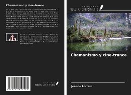 Chamanismo y cine-trance