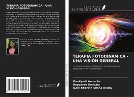 TERAPIA FOTODINÁMICA - UNA VISIÓN GENERAL