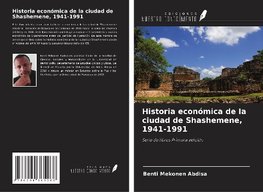 Historia económica de la ciudad de Shashemene, 1941-1991