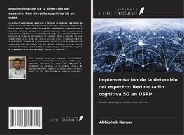 Implementación de la detección del espectro: Red de radio cognitiva 5G en USRP