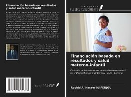 Financiación basada en resultados y salud materno-infantil