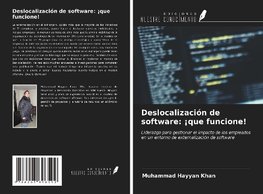 Deslocalización de software: ¡que funcione!