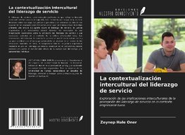 La contextualización intercultural del liderazgo de servicio