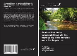 Evaluación de la vulnerabilidad de los medios de vida rurales ante los impactos