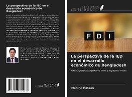 La perspectiva de la IED en el desarrollo económico de Bangladesh