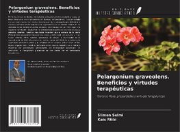 Pelargonium graveolens. Beneficios y virtudes terapéuticas