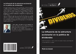 La influencia de la estructura accionarial en la política de dividendos