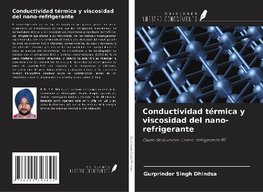 Conductividad térmica y viscosidad del nano-refrigerante