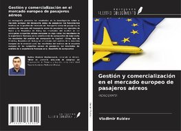 Gestión y comercialización en el mercado europeo de pasajeros aéreos