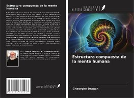 Estructura compuesta de la mente humana