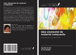 Idea elemental de material compuesto