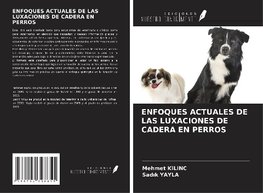 ENFOQUES ACTUALES DE LAS LUXACIONES DE CADERA EN PERROS