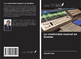 La creatividad musical en Quebec