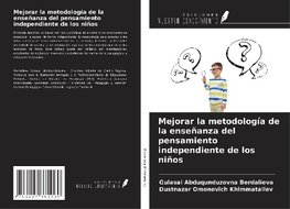 Mejorar la metodología de la enseñanza del pensamiento independiente de los niños