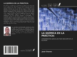 LA QUÍMICA EN LA PRÁCTICA: