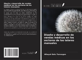 Diseño y desarrollo de vendas médicas en los sectores de los telares manuales