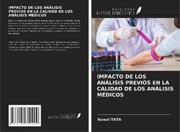 IMPACTO DE LOS ANÁLISIS PREVIOS EN LA CALIDAD DE LOS ANÁLISIS MÉDICOS