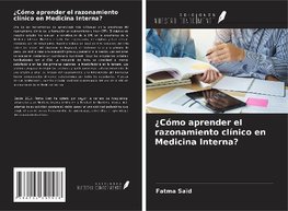 ¿Cómo aprender el razonamiento clínico en Medicina Interna?