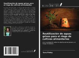 Reutilización de aguas grises para el riego de cultivos alimentarios