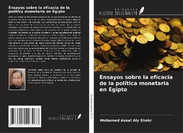 Ensayos sobre la eficacia de la política monetaria en Egipto