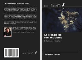 La ciencia del romanticismo