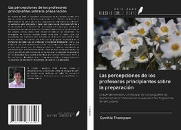 Las percepciones de los profesores principiantes sobre la preparación