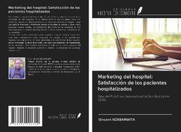 Marketing del hospital: Satisfacción de los pacientes hospitalizados