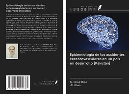 Epidemiología de los accidentes cerebrovasculares en un país en desarrollo [Pakistán]