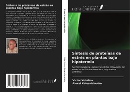 Síntesis de proteínas de estrés en plantas bajo hipotermia