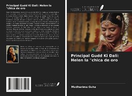 Principal Gudd Ki Dali: Helen la "chica de oro