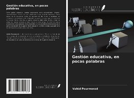 Gestión educativa, en pocas palabras