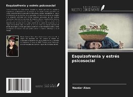 Esquizofrenia y estrés psicosocial