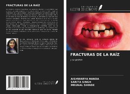 FRACTURAS DE LA RAÍZ