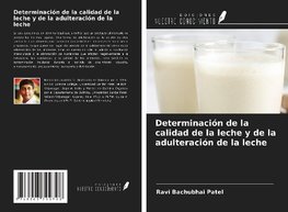 Determinación de la calidad de la leche y de la adulteración de la leche