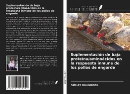 Suplementación de baja proteína/aminoácidos en la respuesta inmune de los pollos de engorde