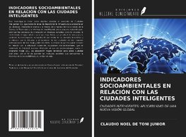 INDICADORES SOCIOAMBIENTALES EN RELACIÓN CON LAS CIUDADES INTELIGENTES