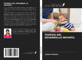 TEORÍAS DEL DESARROLLO INFANTIL