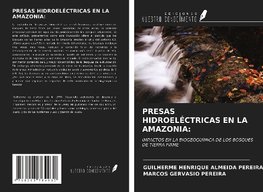 PRESAS HIDROELÉCTRICAS EN LA AMAZONIA: